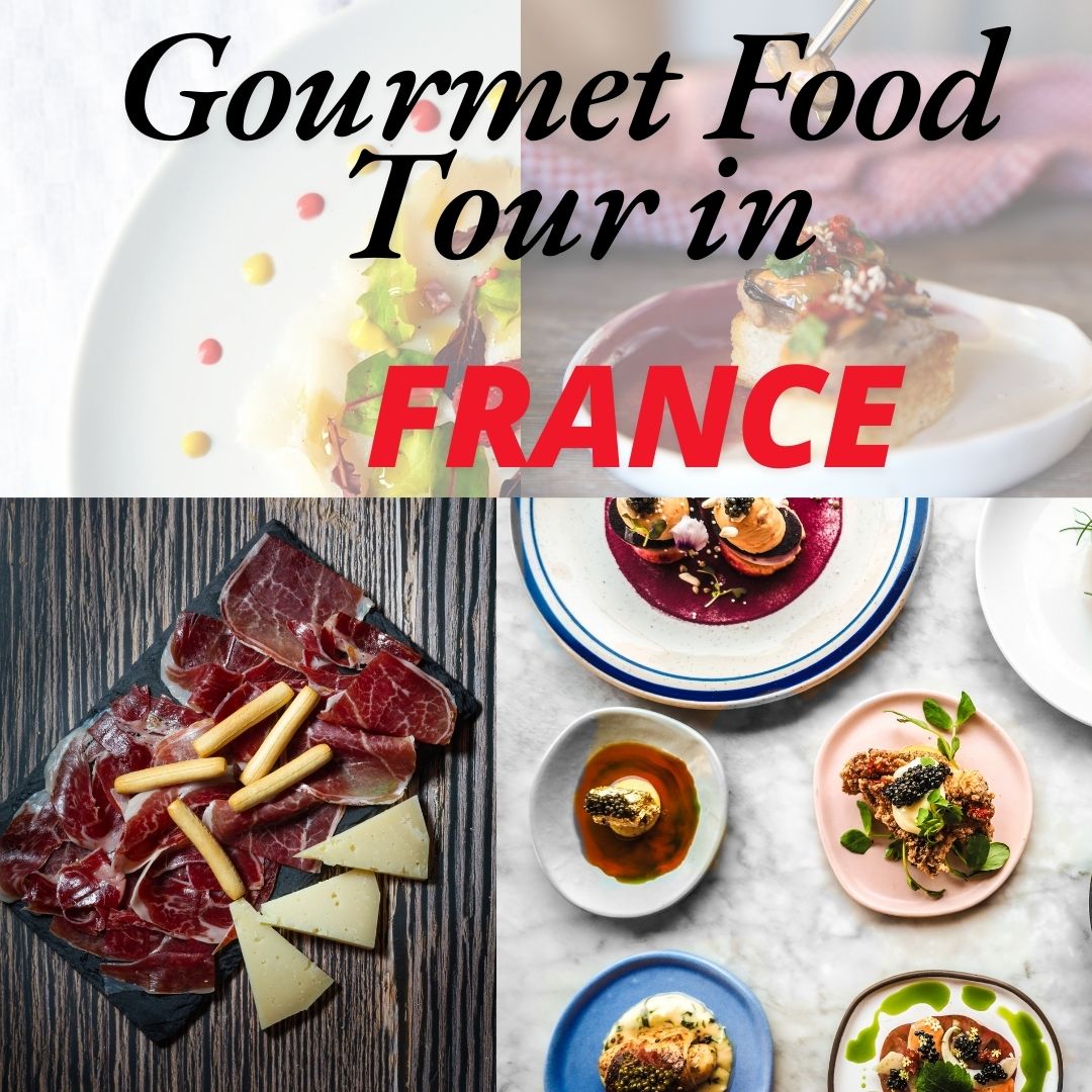 Gourmet Food Tour in France